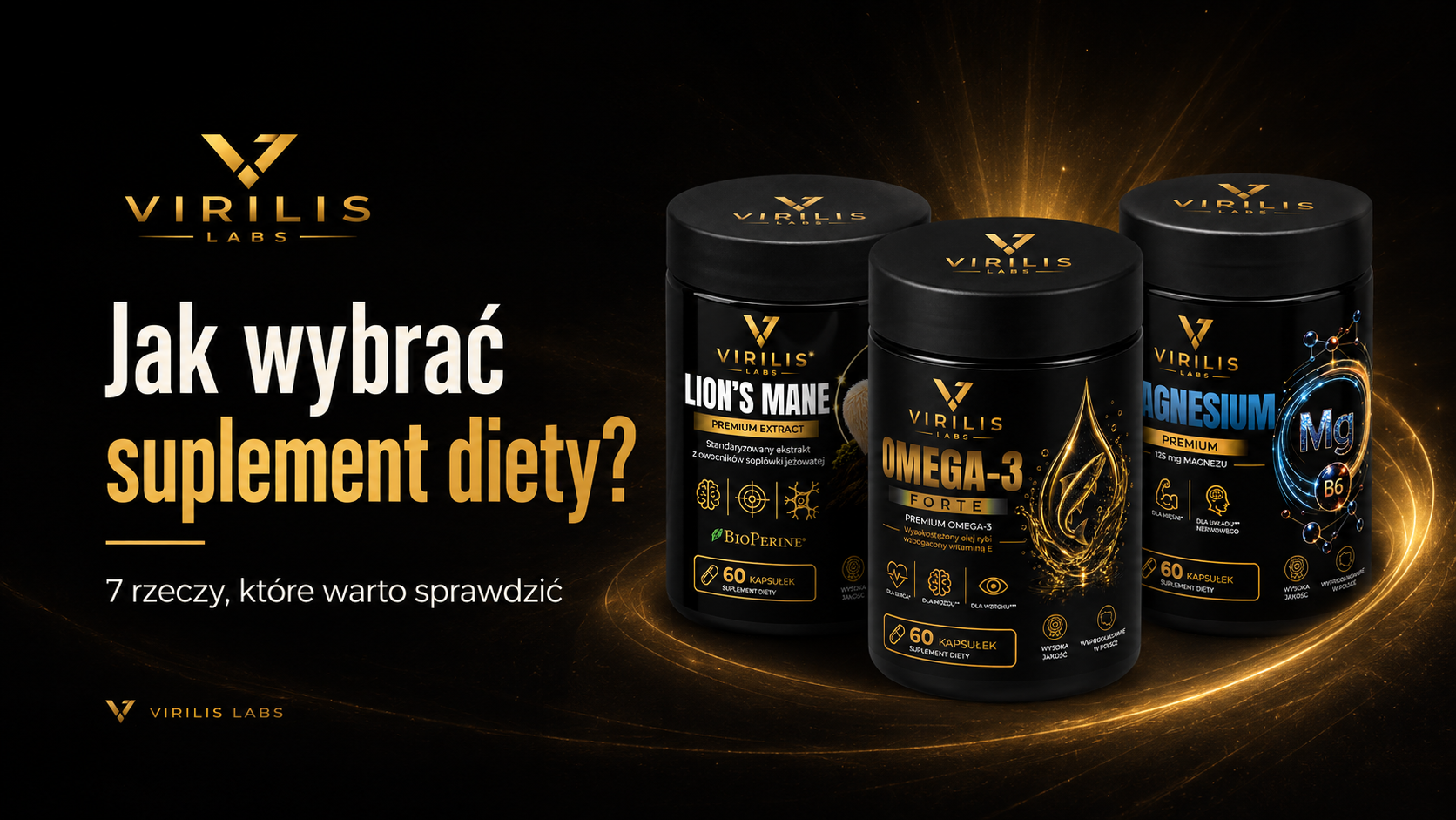 Jak wybrać suplement diety? 7 rzeczy, na które warto zwrócić uwagę