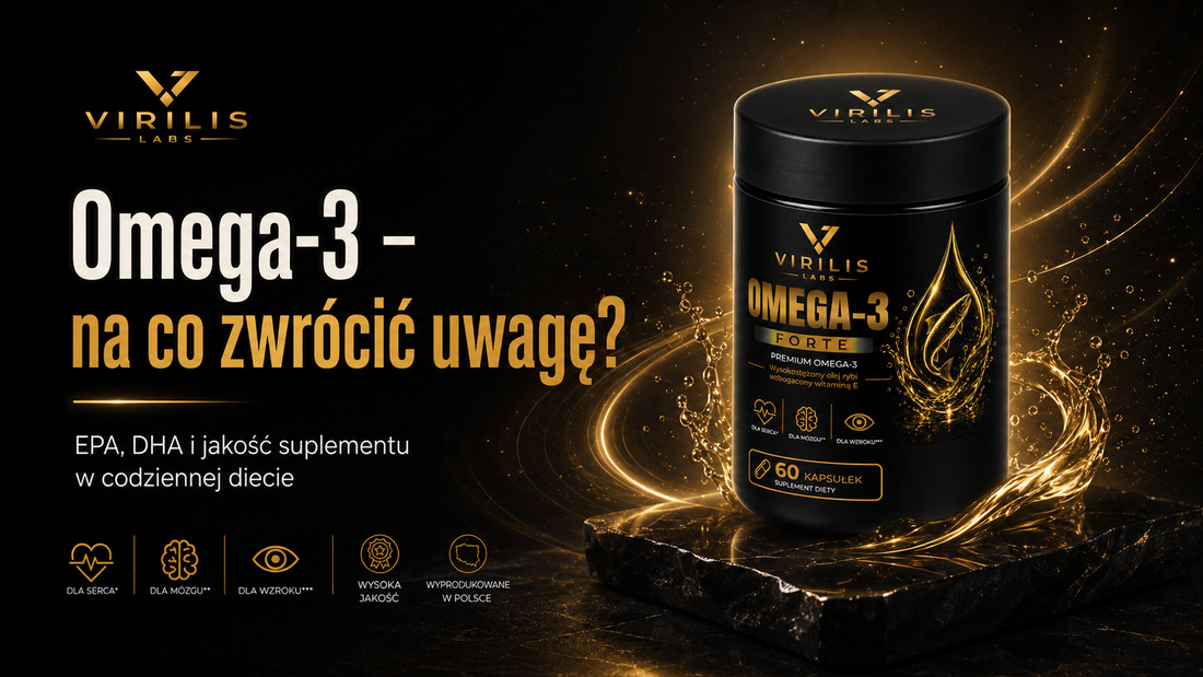 Omega-3 – jak wybrać dobry suplement i na co zwrócić uwagę?